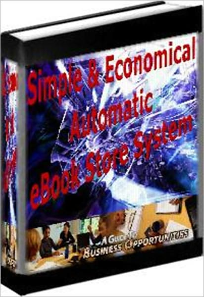 Making Money Fast - Simple and Economical Automatic eBook Store System