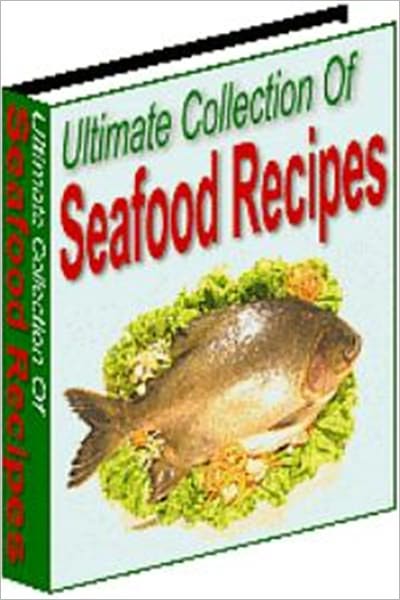 The Best Seafood Collection Recipes for Seafood Lovers