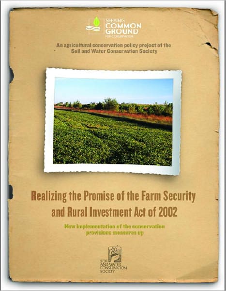 Realizing the Promise of the Farm Security and Rural Investment Act of 2002