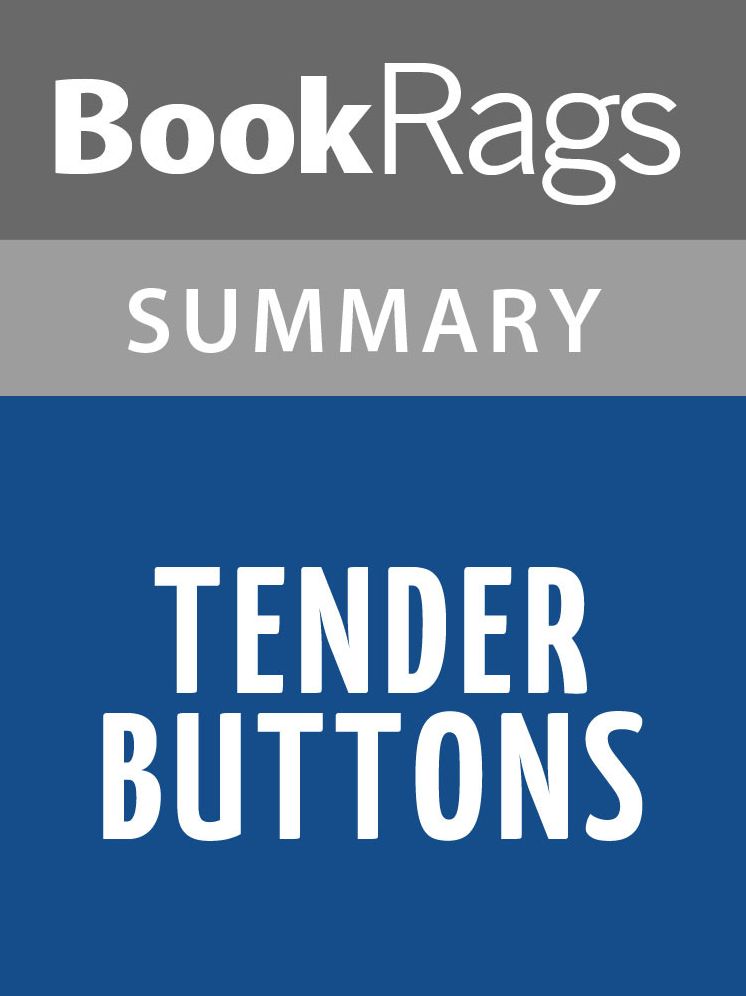 Tender Buttons by Gertrude Stein Summary & Study Guide