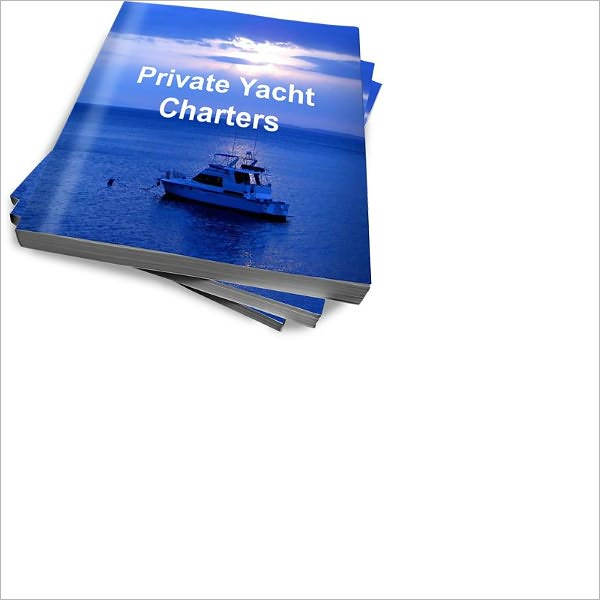 Private Yacht Chartering: What You Should Know