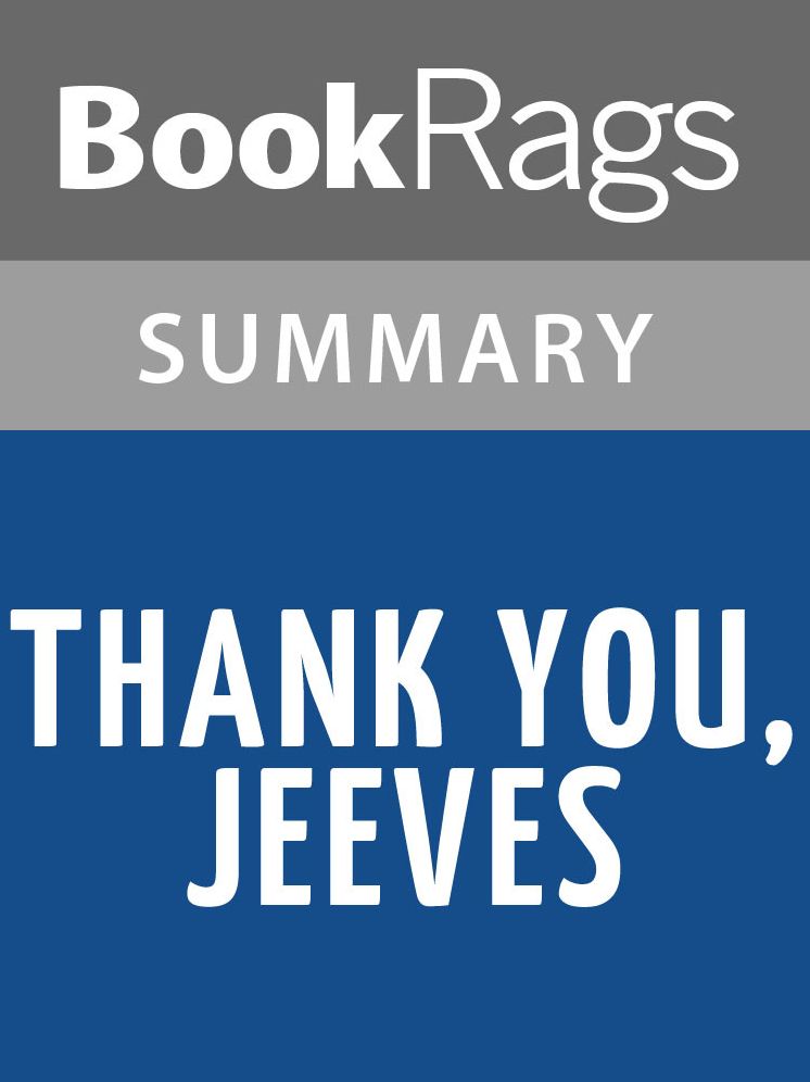 Thank You, Jeeves by P. G. Wodehouse Summary & Study Guide