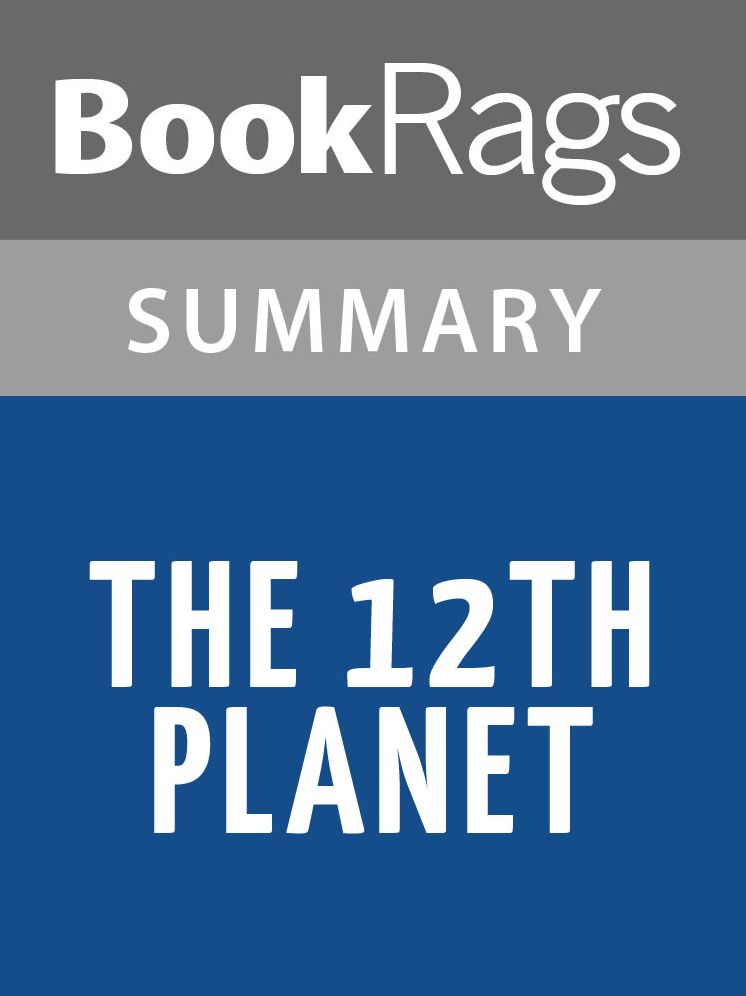 The 12th Planet by Zecharia Sitchin Summary & Study Guide