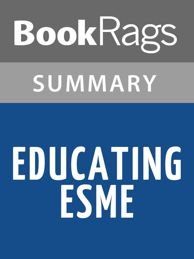 Educating Esm&eacute; by Esm&eacute; Raji Codell l Summary & Study Guide
