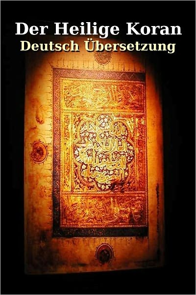 Der Heilige Koran (German Qur'an)