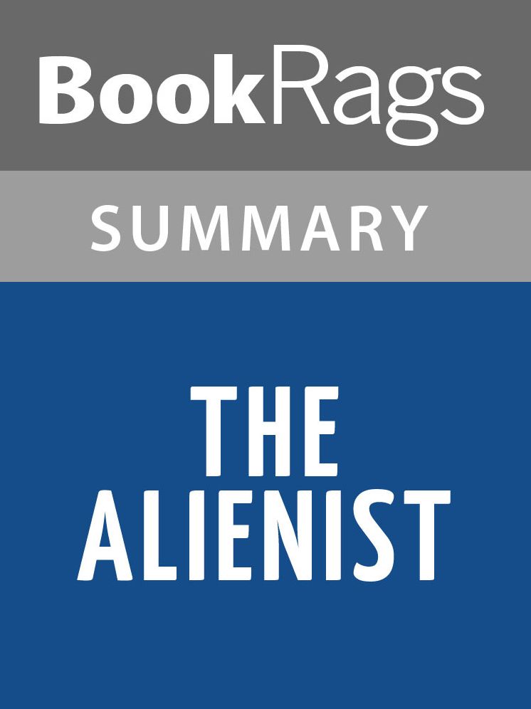 The Alienist by Caleb Carr l Summary & Study Guide