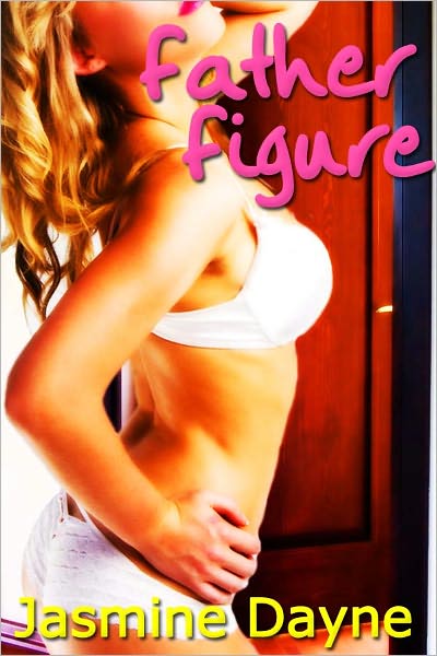 Father Figure (First Time Erotica)