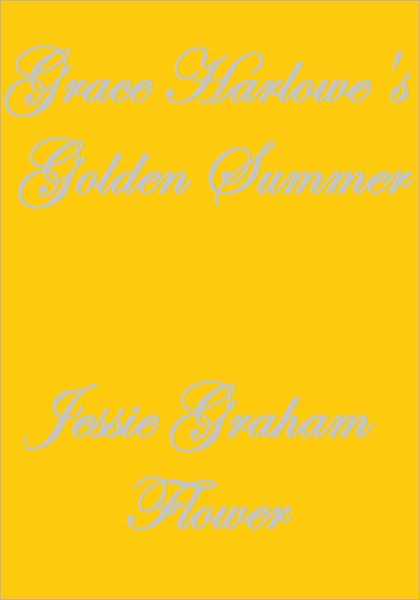 Grace Harlowe's Golden Summer