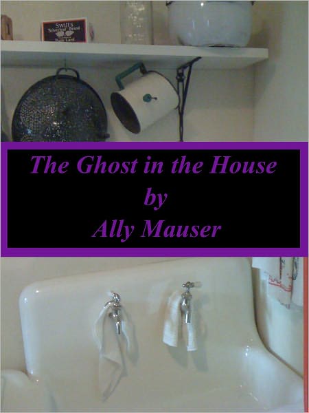 The Ghost in the House