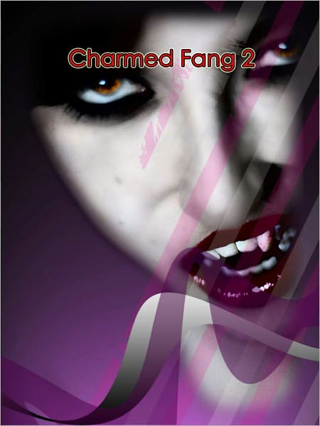 Charmed Fang 2: "Rosewood & Iron"