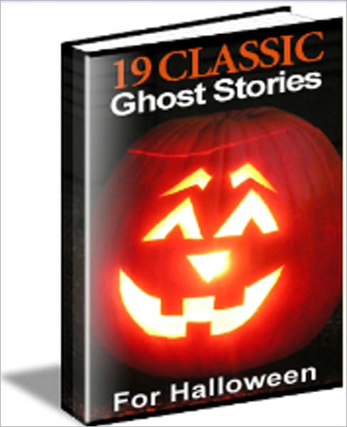19 Classic Ghost Stories for Halloween - Present at a Hanging, A Cold Greeting, A Wireless Message, An Arrest, A Man with Two Lives, Three and One are One, A Baffled Ambuscade, Two Military Executions, The Isle of Pines, A Fruitless Assignment, and more..