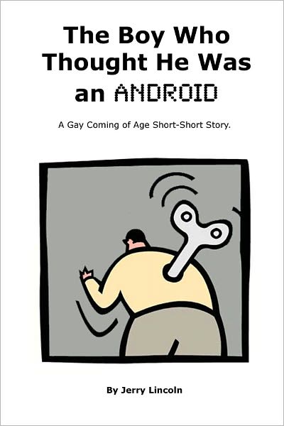 The Boy Who Thought He Was an Android