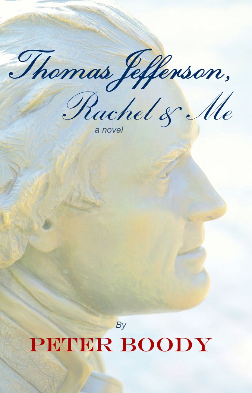 Thomas Jefferson, Rachel & Me