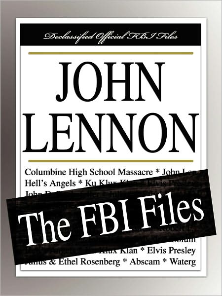 John Lennon: The FBI Files
