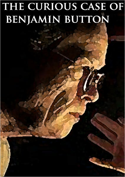 The Curious Case of Benjamin Button - Francis Scott Fitzgerald (Best Version) - (Bentley Loft Classics book #19)
