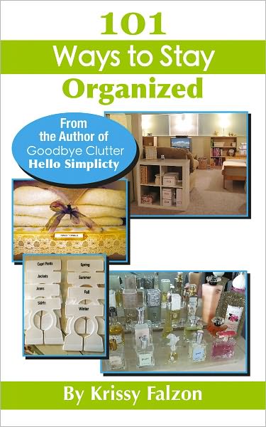 101 Ways to Stay Organized
