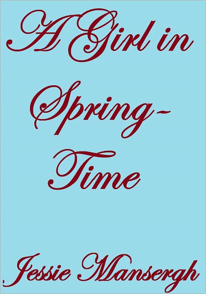 A Girl in Spring-Time