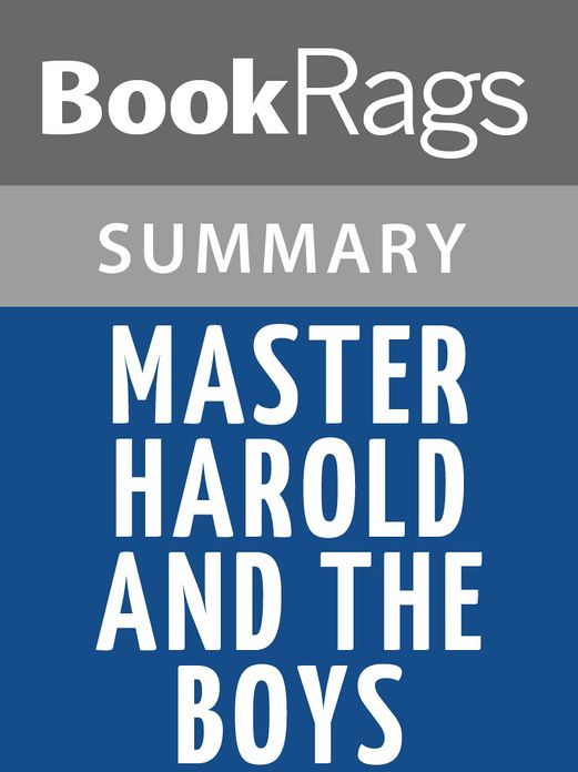 Master Harold…And The Boys by Athol Fugard Summary & Study Guide