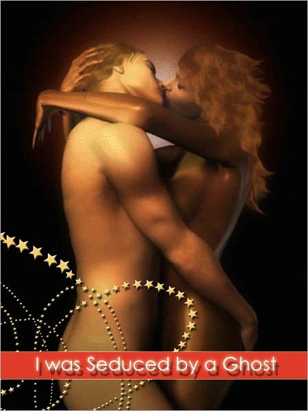 "I was seduced by a Ghost!...and I liked it"