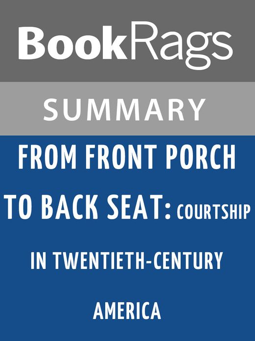 From Front Porch to Back Seat by Beth L. Bailey l Summary & Study Guide
