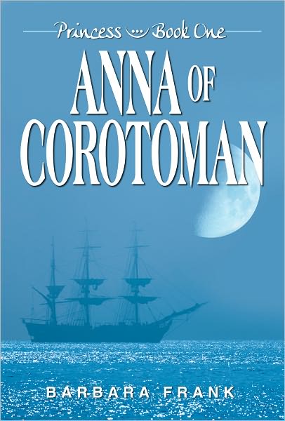Anna of Corotoman (Princess, Book I)