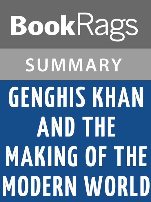 Genghis Khan and the Making of the Modern World by Jack Weatherford l Summary & Study Guide