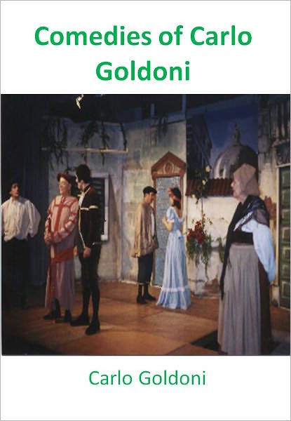 Comedies of Carlo Goldoni w/ Direct link technology (A Comedie Drama)