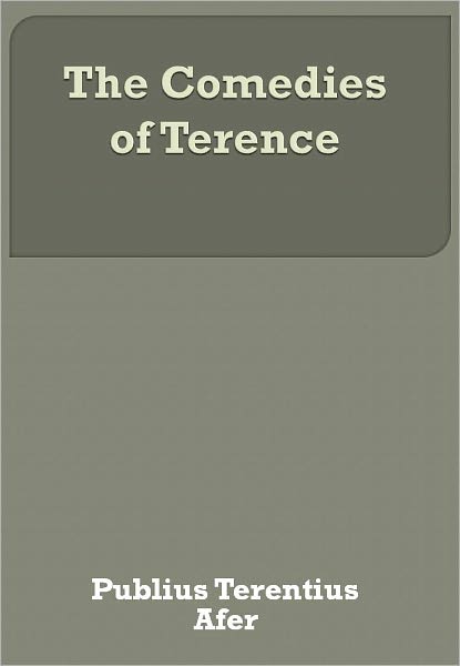 The Comedies of Terence w/ Direct link technology (A Comedie Drama)