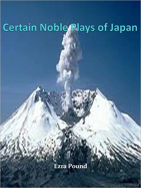 Certain Noble Plays of Japan w/ Direct link technology (A Classical Drama)