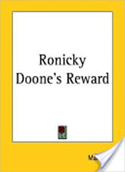 Ronicky Doone’s Reward: A Classic Western By Max Brand!