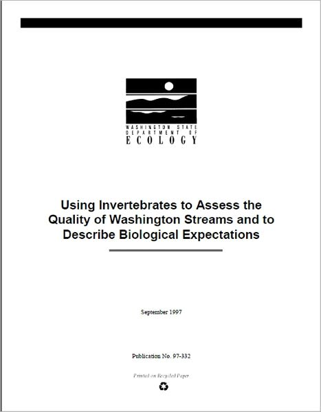 Using Invertebrates to Assess the Quality of Washington Streams and to Describe Biological Expectations