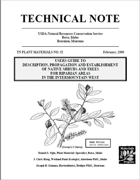 Users Guide to Description, Propagation and Establishment of Native Shrubs and Trees for Riparian Areas in the Intermountain West