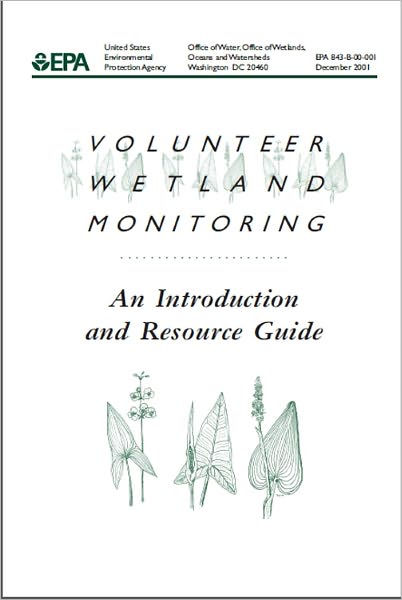 Volunteer Wetland Monitoring: An Introduction and Resource Guide