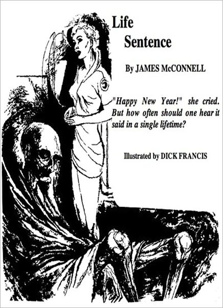 Life Sentence: A Science Fiction/Short Story Classic By James V. McConnell!