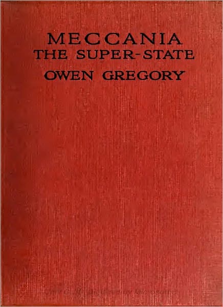 Meccania: The Super State! A Science Fiction Classic By Owen Gregory!