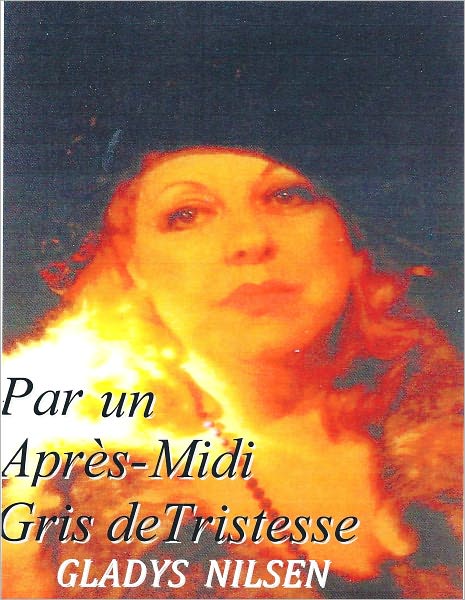 PAR UNE APRES-MIDI GRISE DE TRISTESSE