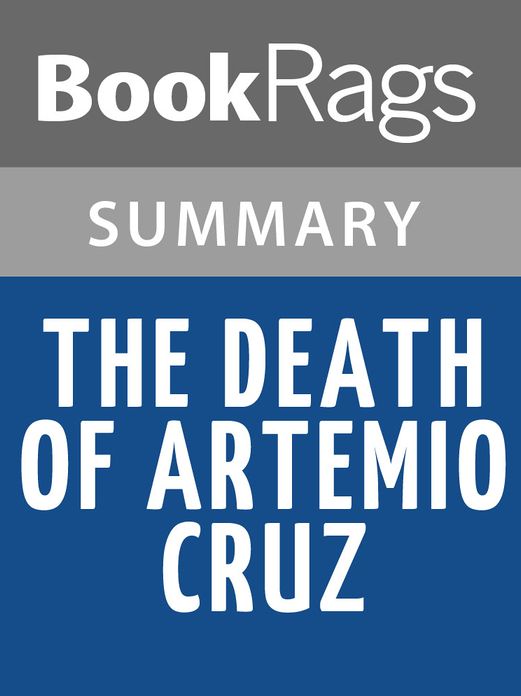 The Death of Artemio Cruz by Carlos Fuentes Summary & Study Guide