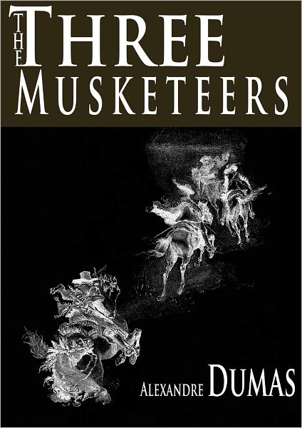 The Three Musketeers by Alexandre Dumas (Original Version) - (Bentley Loft Classics book #22)