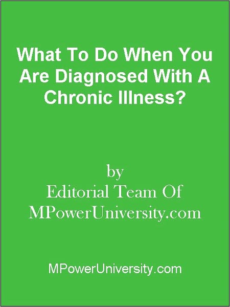 What To Do When You Are Diagnosed With A Chronic Illness?