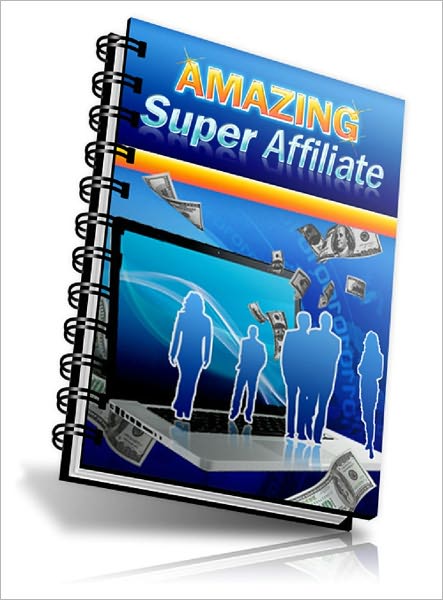 Amazing Super Affiliate