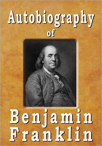Autobiography Of Benjamin Franklin