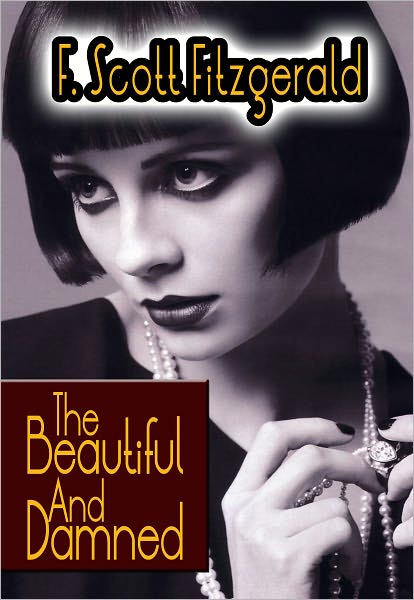 The Beautiful And Damned