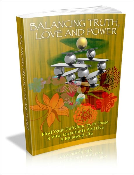 The Balancing Truth, Love and Power