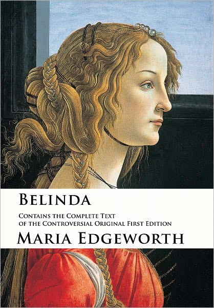 Belinda Contains The Complete Text Of The Controversial Original First Edition