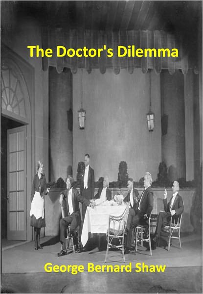 The Doctor's Dilemma w/ Direct link technology (A Classic Drama)