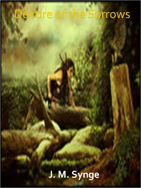Deirdre of the Sorrows w/ Direct link technology (A Classic Drama Paly)