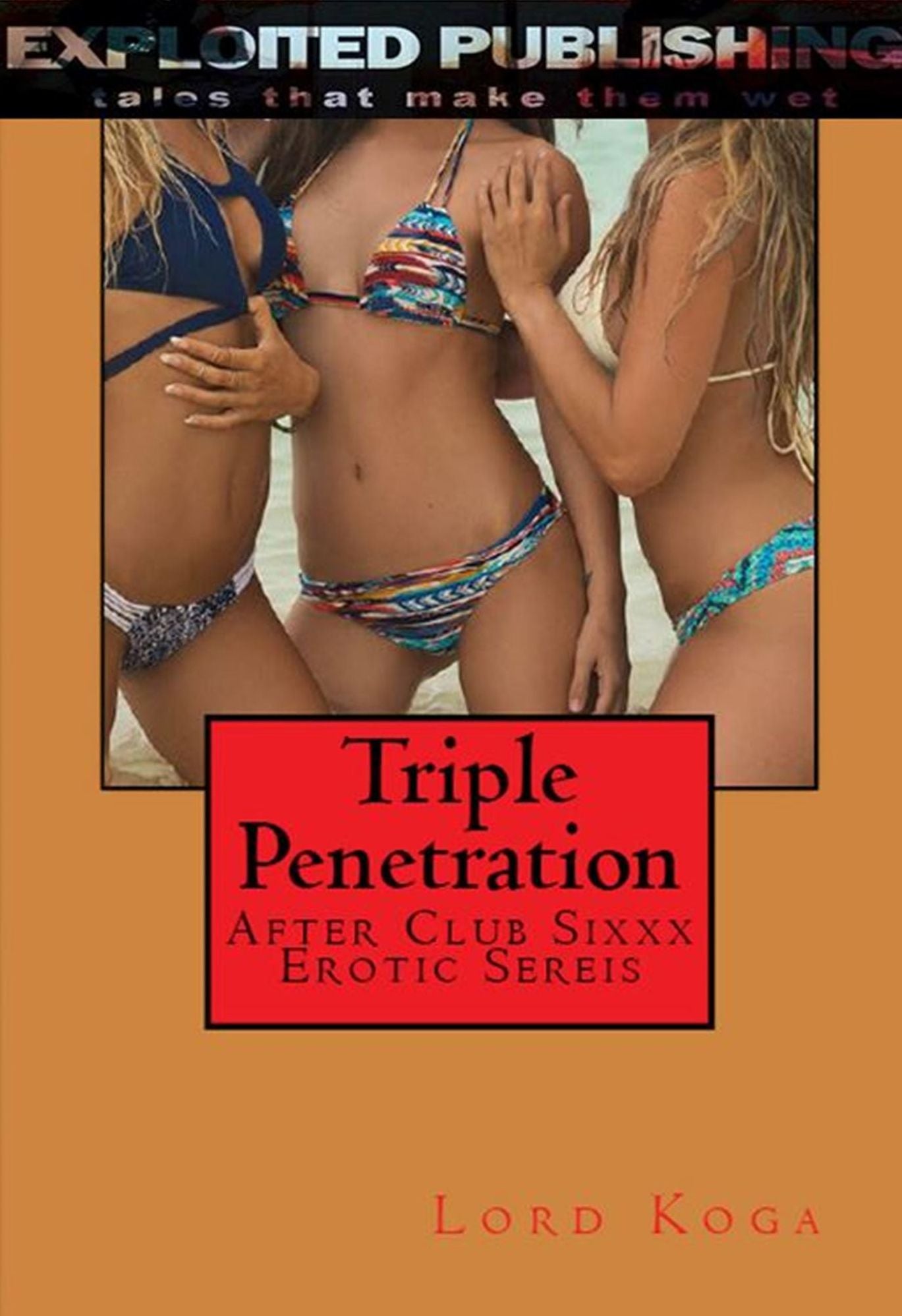 After Club SIXXX: Triple Penetration