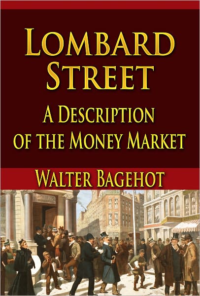Lombard Street A Description Of The Money Market