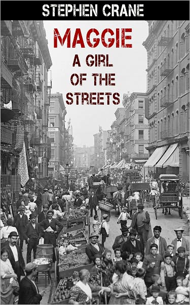 Maggie: A Girl of the Streets