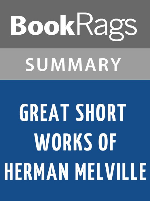 Great Short Works of Herman Melville by Herman Melville l Summary & Study Guide